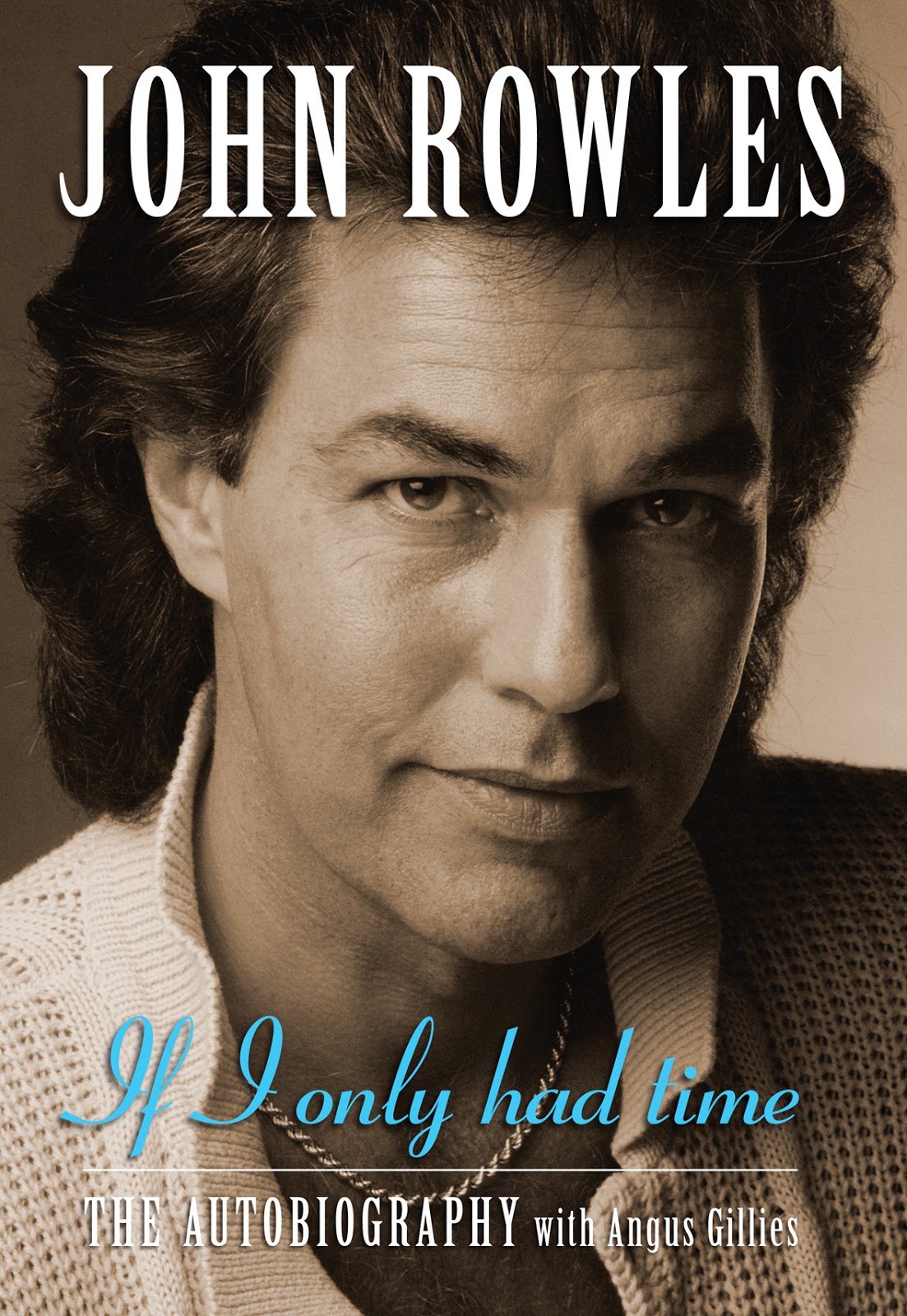 If I Only Had Time by John Rowles